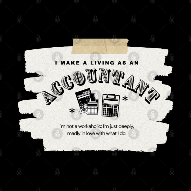 I Make a Living As An Accountant by TheSoldierOfFortune