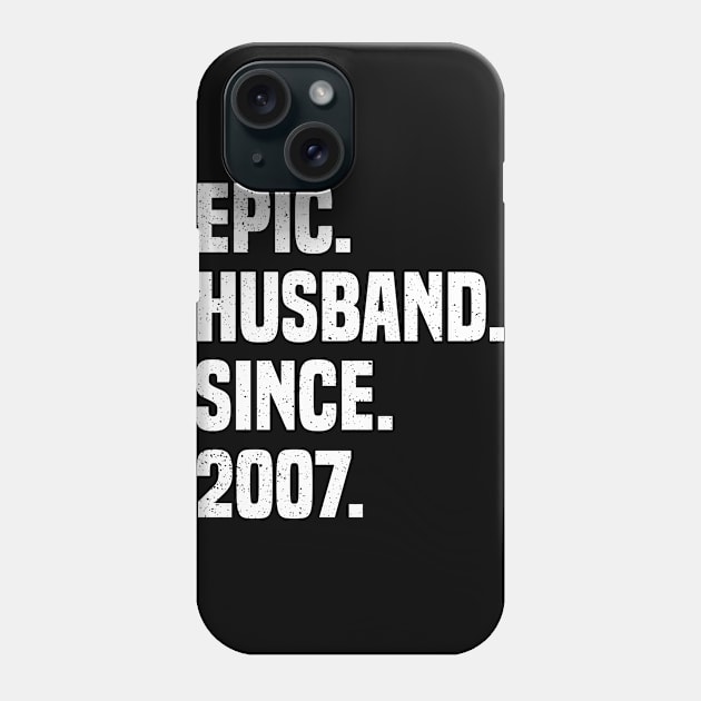 Wedding Anniversary Epic Husband Since 2007 Couple Phone Case by Toeffishirts