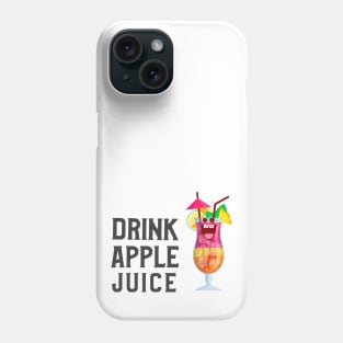 Drink Apple Juice (Ver.2) Phone Case