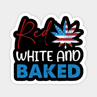 Red White & Baked Funny Marijuana 4th Of July Patriotic Weed Magnet