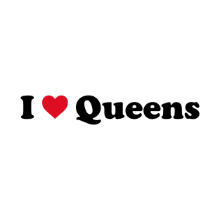 I Love Queens T-Shirt