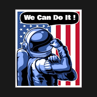 Astronaut We Can Do It T-Shirt