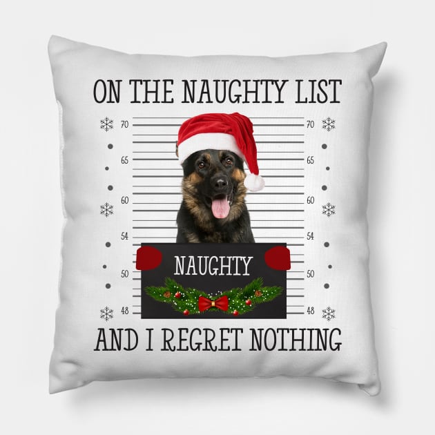 On The Naughty List, And I Regret Nothing Pillow by CoolTees