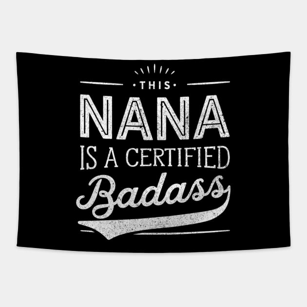 Certified Badass Nana For Nana Tapestry by Tech-savvy Explorer