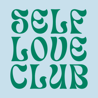 Self Love Club Typography Design V T-Shirt