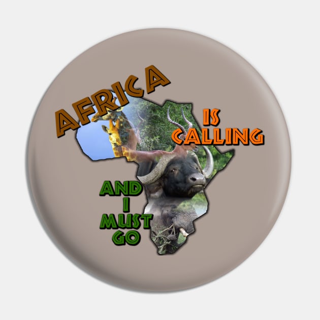 Africa Is Calling Wildlife Continent Collage Pin by PathblazerStudios