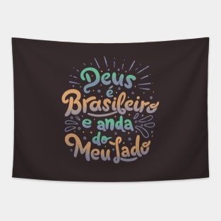 Deus é brasileiro e anda do meu lado by Tobe Fonseca Tapestry