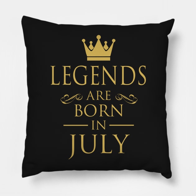 LEGENDS ARE BORN IN JULY Pillow by dwayneleandro