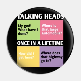 once in a life time-talking heads Pin