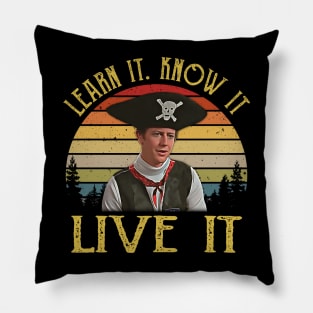 Mens Learn It Know It Live It Vintage Pillow