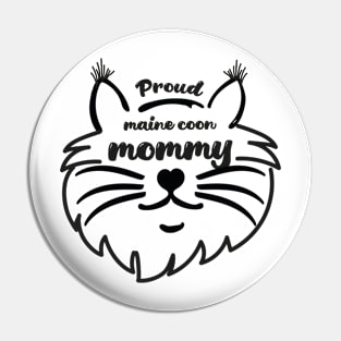 Proud Maine Coon cat mommy Pin