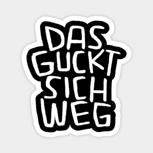 Das guckt sich weg, Lustiger Handwerker Spruch Magnet