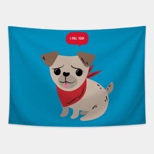 I Pug You Tapestry