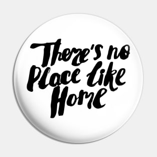 There's no place like home Pin