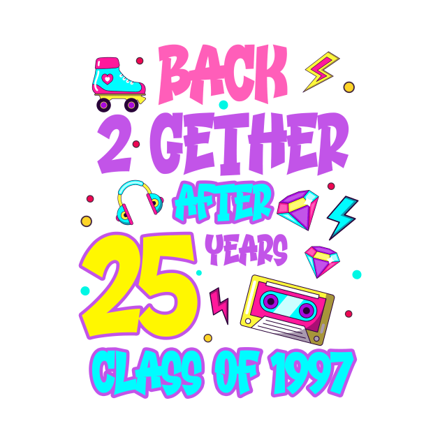 Back 2gether After Years Old School Class Of 1997 Gift For Boys Girls Kids by FortuneFrenzy