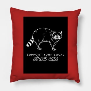 support your local street cats Pillow