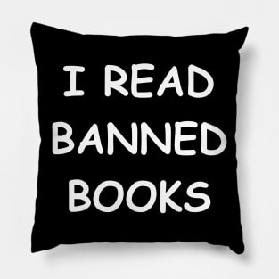 i read banned books Pillow