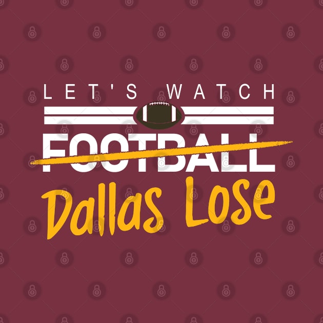 Funny Washington Football - Let's watch Dallas Lose by FFFM