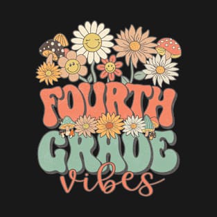 Fourth Grade Vibes Retro Groovy Daisy Back To School Funny Teacher Girls T-Shirt