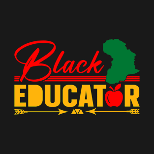 Black Educator Teacher Black History African American T-Shirt