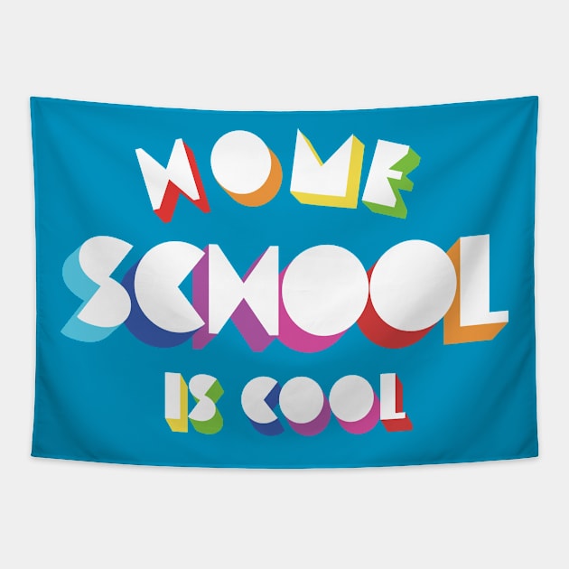 Home School Is Cool Tapestry by Bacon Loves Tomato