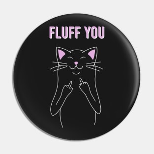 Fluff You Pin