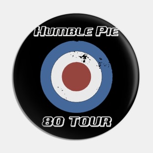 humble pie || 80 tour Pin