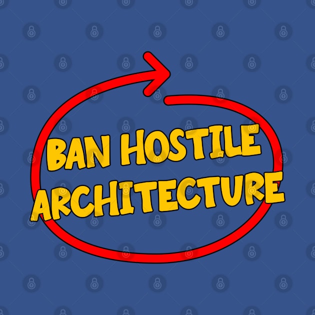 Ban Hostile Architecture by Football from the Left