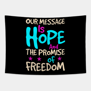 Recovery Addiction Recovery Our Message Is Hope Tapestry