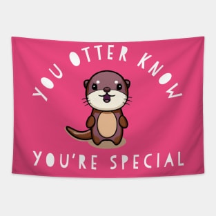 Funny Cute Otter You're Special Pun Chibi Positivity Gift Tapestry