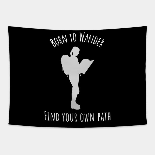 Born to Wander - Find your own path - Female Tapestry by ArleDesign