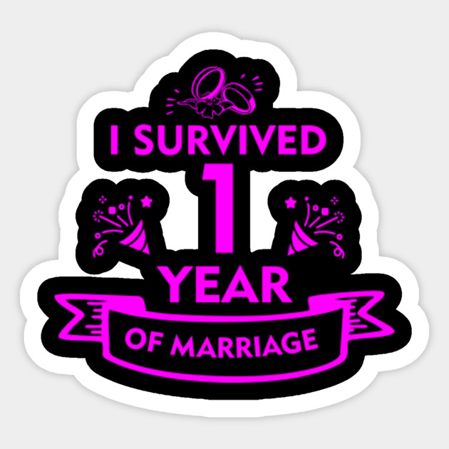 1st Wedding Anniversary Gift For Husband Or Wife 1st Anniversary Sticker Teepublic Uk