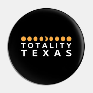 Total Solar Eclipse 2024 Totality Texas Pin