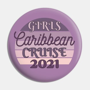 Girls Cruise 2021 Pin