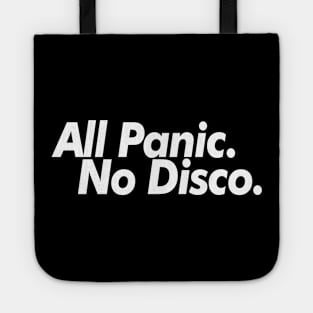 All Panic. No Disco. Tote