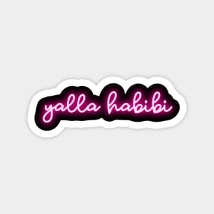 yalla habibi - neon pink Magnet