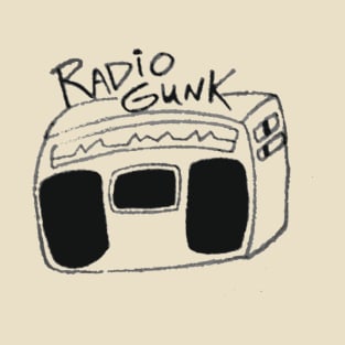 Gunk Radio T-Shirt