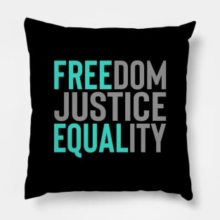 'Freedom. Justice. Equality' Social Inclusion Shirt Pillow