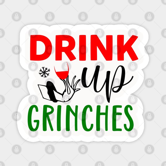 Drink Up Grinches Magnet by MZeeDesigns