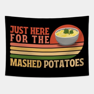 Just here for the mashed potatoes Tapestry