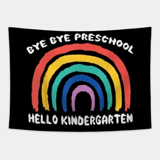Bye Bye Preschool Hello Kindergarten Teacher Student Pre-K Tapestry