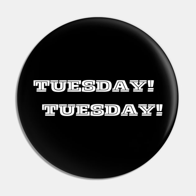 Tuesday Tuesday Pin by No Focus Creations