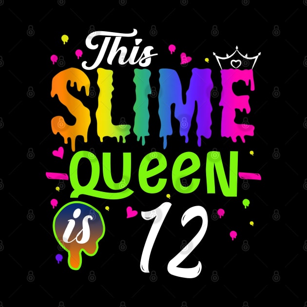 Kids This Slime Queen Is 12 Girl 12th Birthday Party Squad Outfit by The Design Catalyst