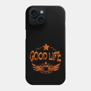 Good life (r) Phone Case