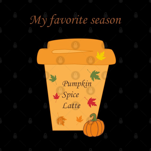 My favorite season is pumpkin spice latte by Anke Wonder 