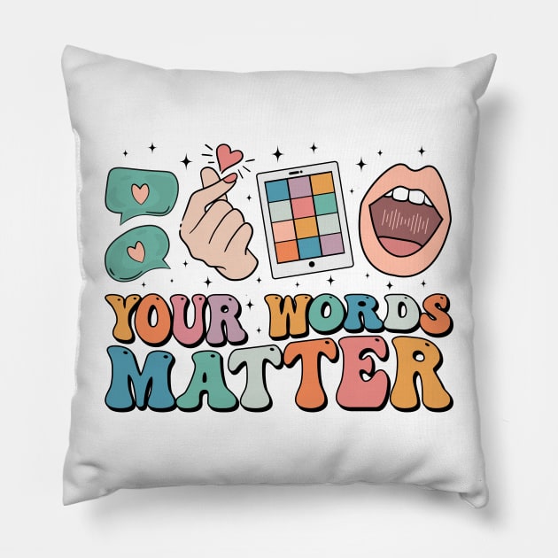 Your Words Matter Autism Awareness Pillow by BeepTreasure