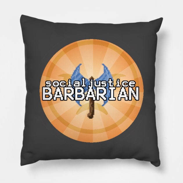 Social Justice Barbarian Pillow by Optimysticals