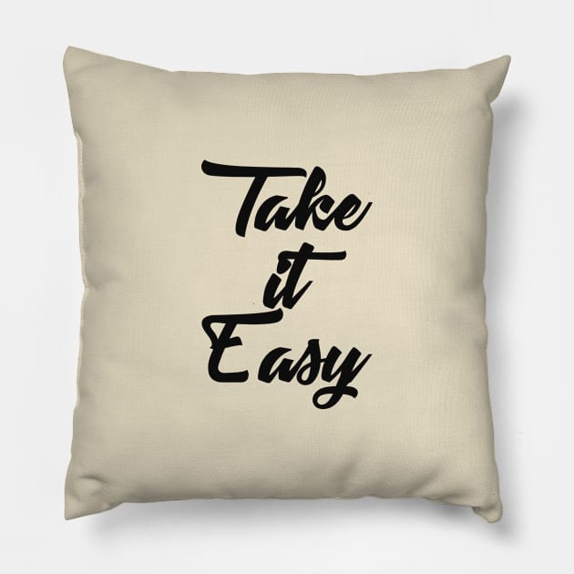 Take it easy Pillow by alexagagov@gmail.com