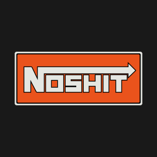 NOShit T-Shirt