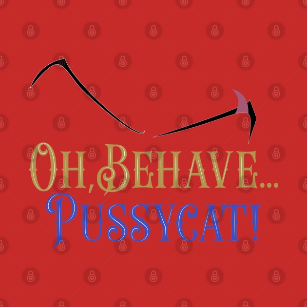 Oh behave, Pussycat! by DraconicVerses